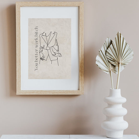 You better work - Digital print, Printable Wall Art, Wall Art Print, Poster, Neutral Simple Print, Beige Print