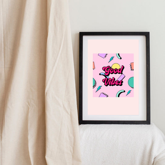 Good vibes 90s print  - Digital print, downloadable print, Wall Art Print, Digital Download, pop art, art quotes